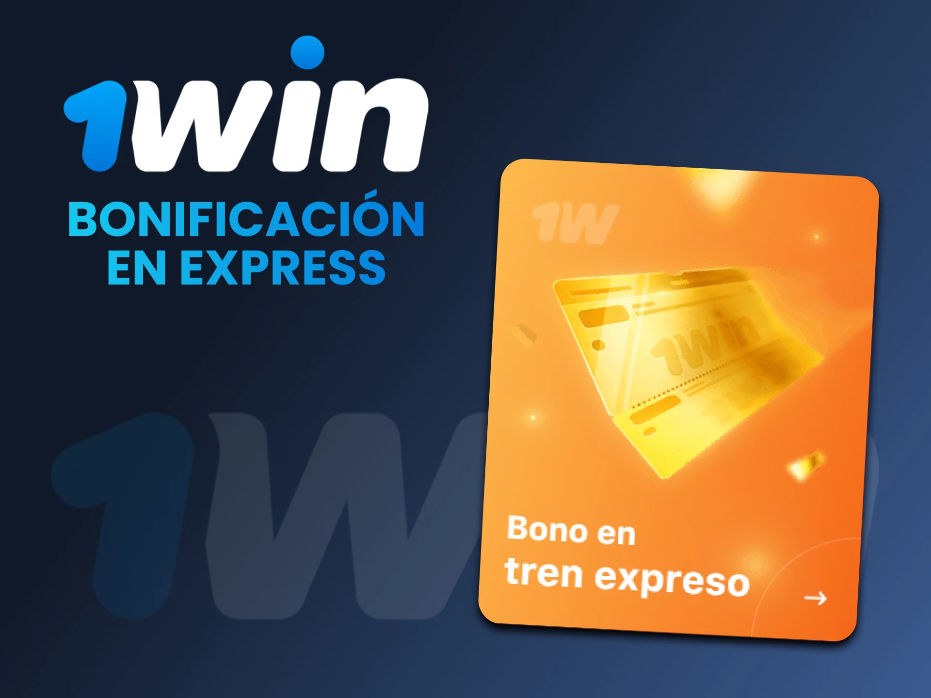 Llévate el bono exprés de 1win.